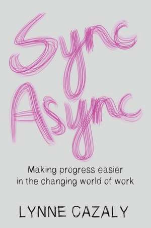 Sync Async de Lynne Cazaly