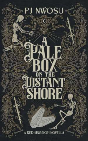 A Pale Box on the Distant Shore de Pj Nwosu