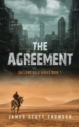 The Agreement de James Scott Thomson