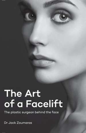 The Art of Facelift de Jack Zoumaras