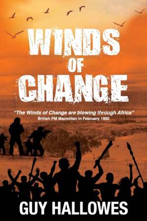 Winds of Change Trilogy de Guy Hallowes