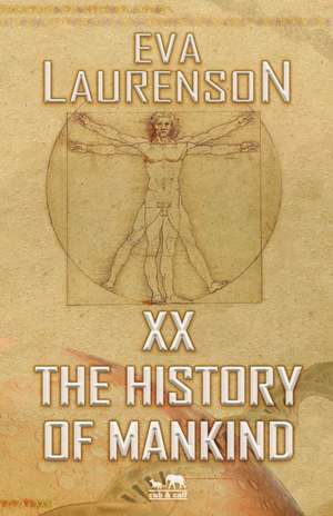 XX - The History of Mankind de Eva Laurenson