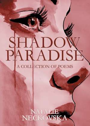 Shadow Paradise de Natalie Neckovska