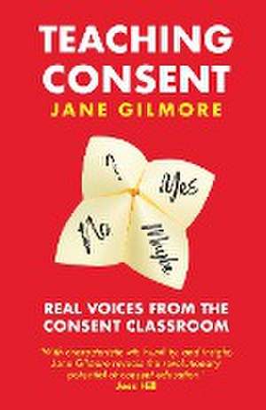 Teaching Consent de Jane Gilmore