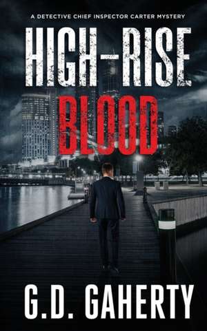 High-Rise Blood de G. D. Gaherty