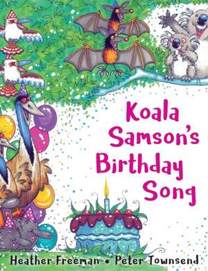 Koala Samson's Birthday Song de Heather Freeman