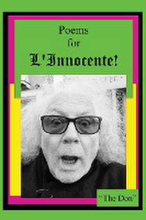 Poems for L'Innocente! de Don Vito Radice