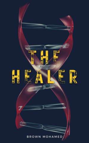 The Healer de Brown Mohamed