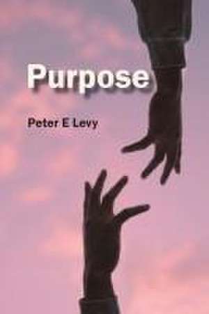 Purpose de Peter Eugene Levy