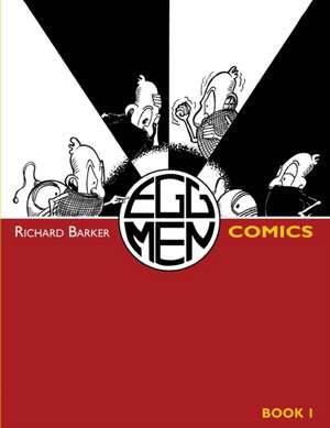 Eggmen Comics Book 1 de Richard Barker