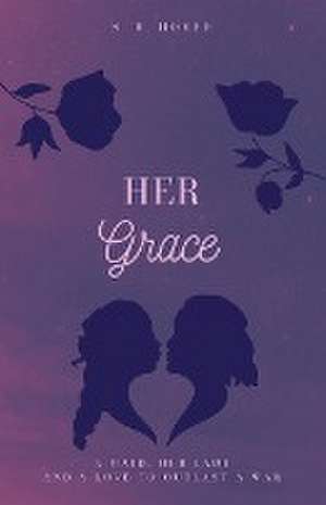 HER GRACE de S. R. Hoyer