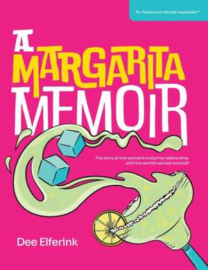 A Margarita Memoir de Dee Elferink