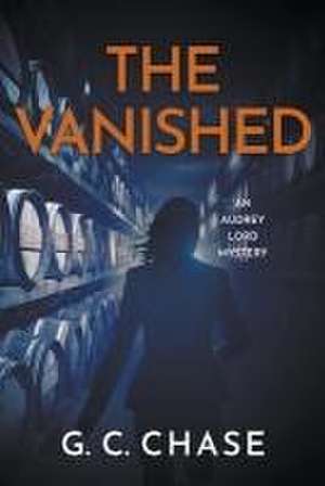 The Vanished de G C Chase