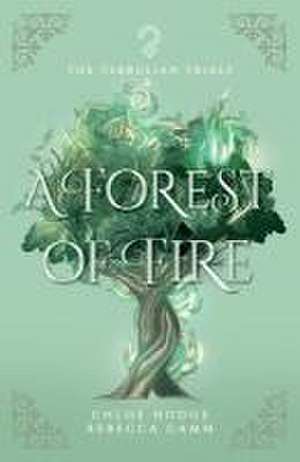 A Forest of Fire de Chloe Hodge