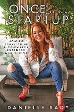 Once Upon a Startup de Danielle Sady