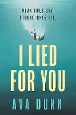 I Lied For You de Ava Dunn