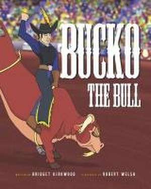 Bucko The Bull de Bridget Kirkwood