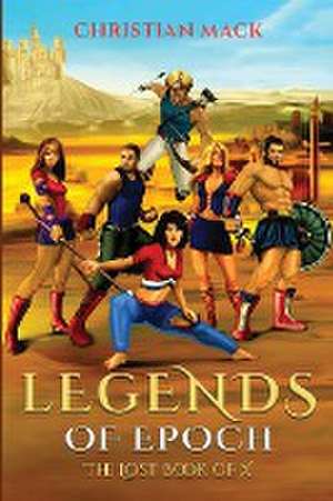 Legends of Epoch de Christian Mack