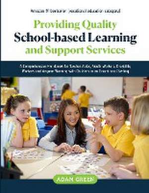 Providing Quality School-Based Learning and Support Services de Adam Green