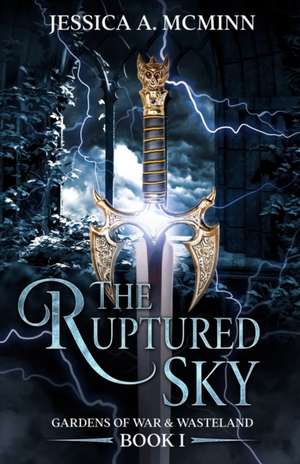 The Ruptured Sky de Jessica A. McMinn