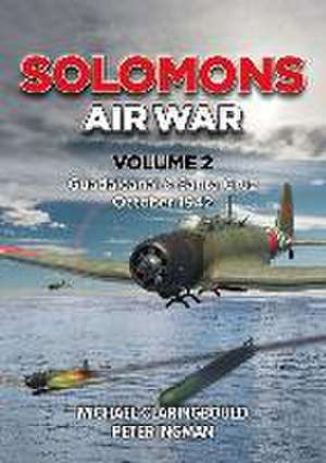 Solomons Air War Volume 2 de Michael Claringbould