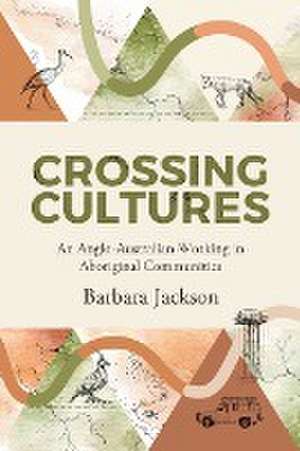 Crossing cultures de Barbara Jackson