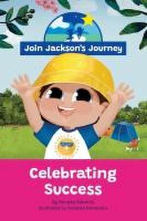 JOIN JACKSON's JOURNEY Celebrating Success de Renata Roberts