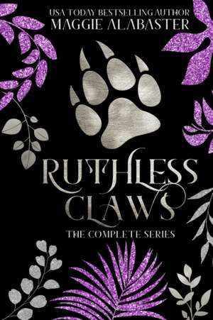 Ruthless Claws Complete Collection de Maggie Alabaster