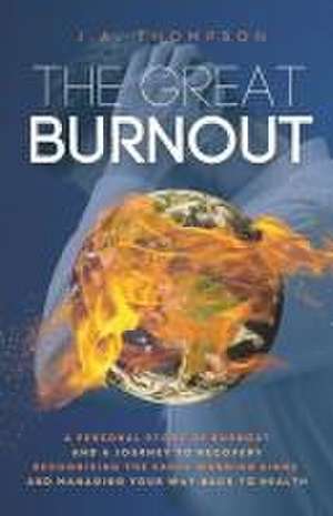 The Great Burnout de J. A. Thompson