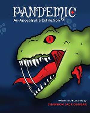 PANDEMIC de Shannon Jack Dunbar