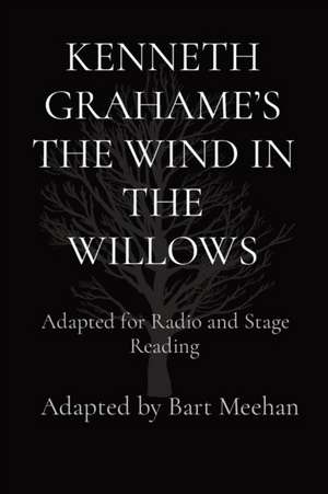 KENNETH GRAHAME'S THE WIND IN THE WILLOWS