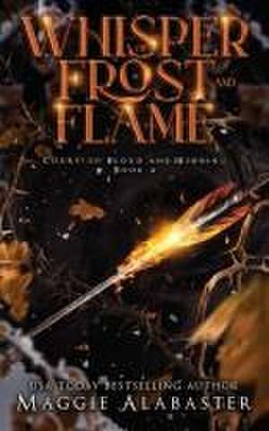 Whisper of Frost and Flame de Maggie Alabaster