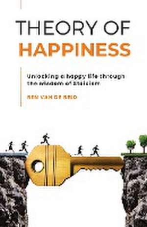 Theory of Happiness de Ben van de Beld