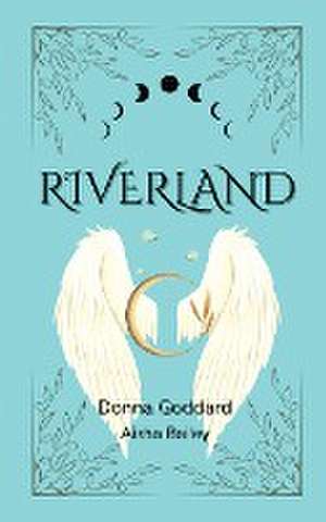 Riverland de Donna Goddard