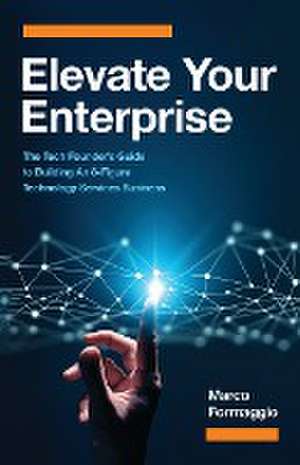 Elevate Your Enterprise de Marco Formaggio