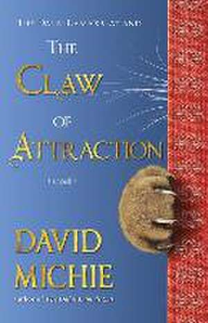 The Dalai Lama's Cat and the Claw of Attraction de David Michie