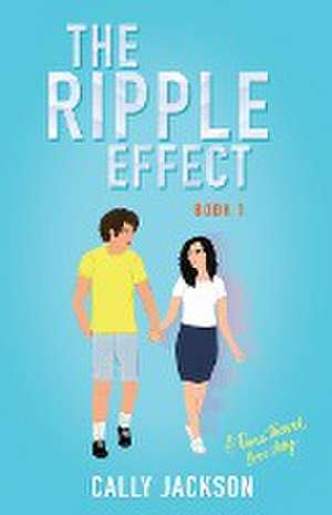 The Ripple Effect de Cally J Jackson