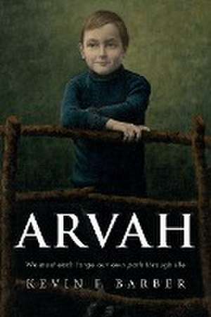ARVAH de Kevin F Barber