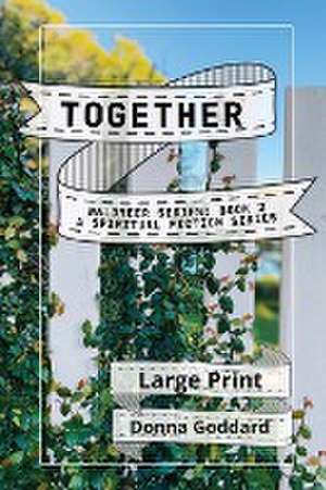 Together de Donna Goddard