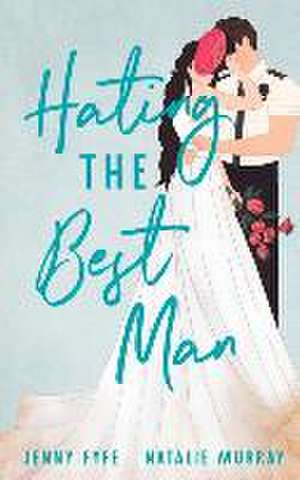 Hating the Best Man de Jenny Fyfe