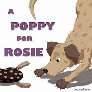 A Poppy for Rosie de Alex Mankiewicz