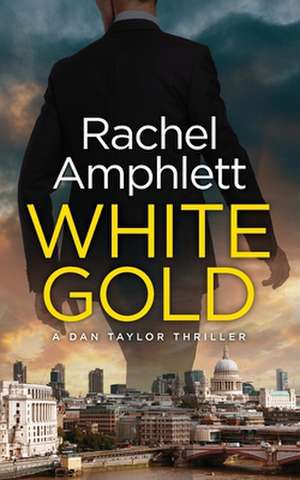 White Gold de Rachel Amphlett