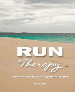 Run Therapy de Andrew Cohen