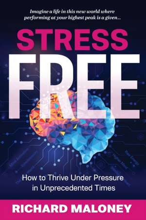 Stress-Free de Richard P Maloney