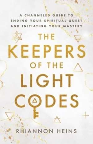 The Keepers Of The Light Codes de Rhiannon Heins