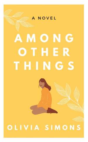 Among Other Things de Olivia Simons