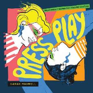 Press Play de Sarah D Maxwell