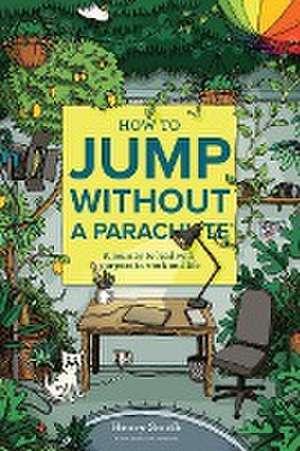 How to Jump Without a Parachute de Henry Smith