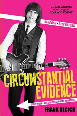 Circumstantial Evidence de Frank Secich