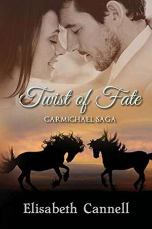 Twist of Fate de Elisabeth Cannell